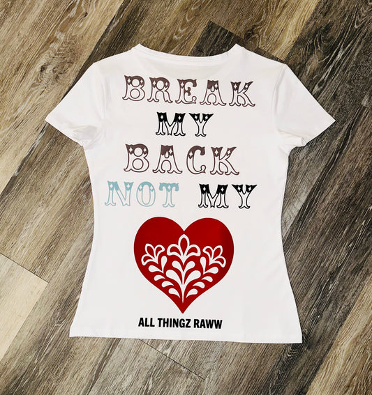 Break My Back Tee